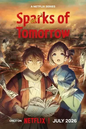 Sparks of Tomorrow 2026 Season 1 Hindi - English - Japanese Audio [EP - 08 ADDED]